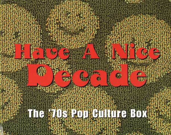 Buy Various : Have A Nice Decade - The '70s Pop Culture Box (7xCD