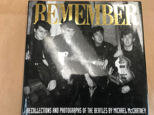 "Remember" Recollections and Photographs of The Beatles By Michael McCartney Book