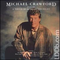 Michael Crawford: A Touch of Music in the Night