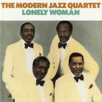 The Modern Jazz Quartet : Lonely Woman (CD, Album, RE)