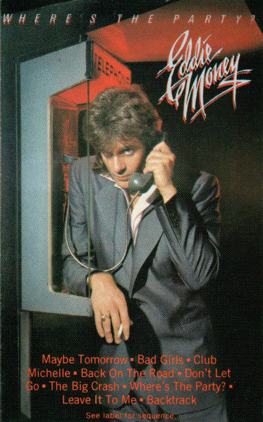 Eddie Money : Where's The Party? (Cass, Album)