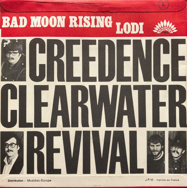 Creedence Clearwater Revival : Bad Moon Rising / Lodi (7", Single)