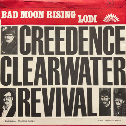 Creedence Clearwater Revival : Bad Moon Rising / Lodi (7", Single)