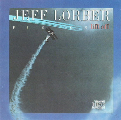 Jeff Lorber Fusion* : Lift Off (CD, Comp, RE)