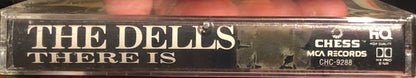 The Dells : There Is (Cass, Album, RE)
