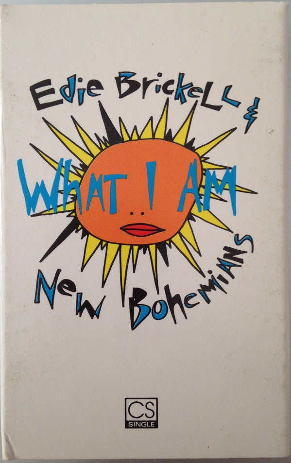 Edie Brickell & New Bohemians : What I Am (Cass, Single)