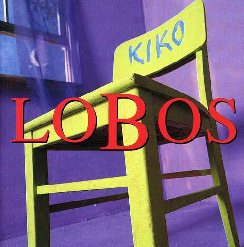 Los Lobos : Kiko (CD, Album, RP)