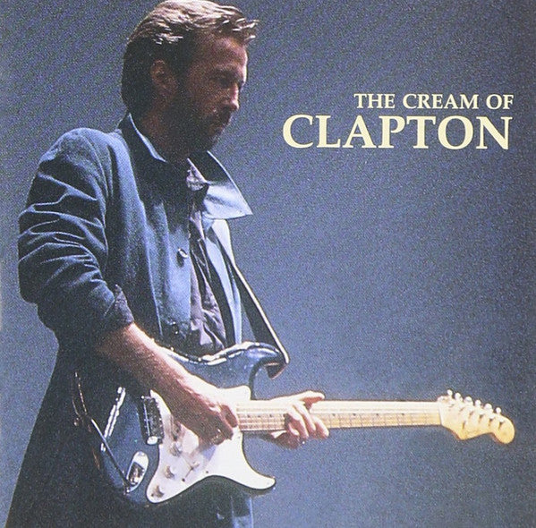 Eric Clapton : The Cream Of Clapton (CD, Comp, RM, PMD)