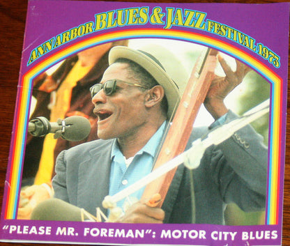 Various : "Please Mr. Foreman": Motor City Blues At The Ann Arbor Blues & Jazz Festival 1973 (CD, Comp)