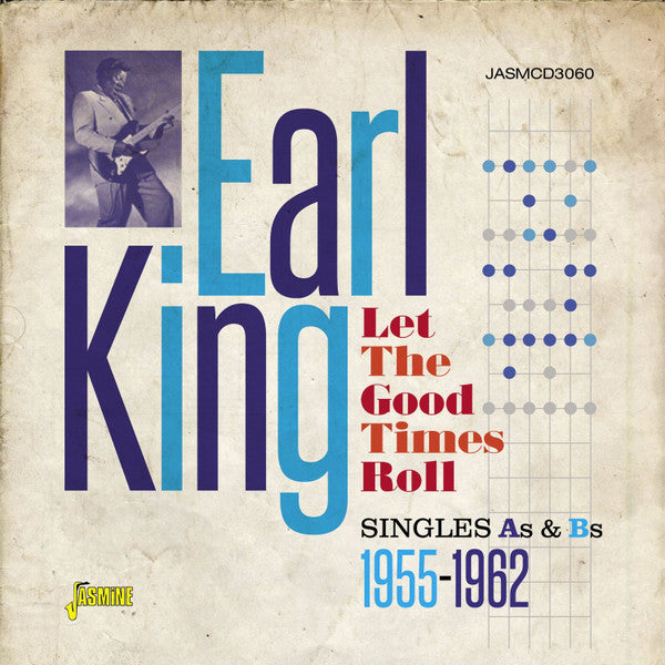 Earl King : Let The Good Times Roll: Singles As & Bs 1955-1962 (CD, Comp, Mono)