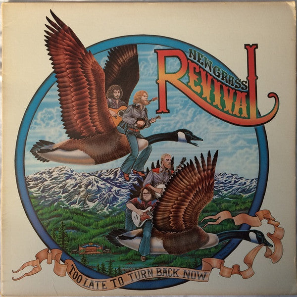 New Grass Revival : Too Late To Turn Back Now (LP, Album, RP, S/Edition, Gat)