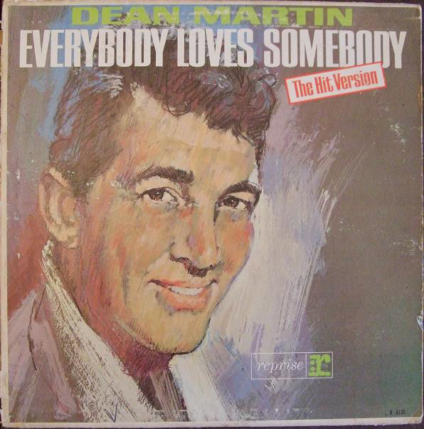 Dean Martin : Everybody Loves Somebody - The Hit Version (LP, Album, Mono)