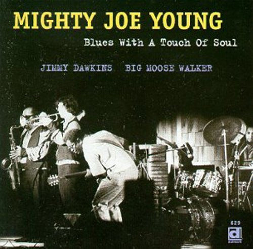 Mighty Joe Young : Blues With A Touch Of Soul (CD, Album, RE)
