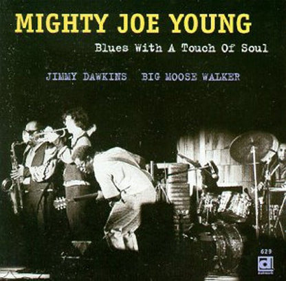 Mighty Joe Young : Blues With A Touch Of Soul (CD, Album, RE)