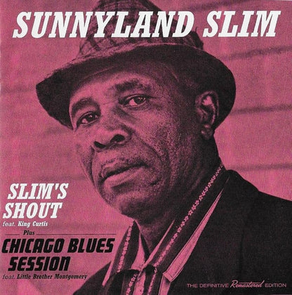 Sunnyland Slim : Slim's Shout Plus Chicago Blues Session (CD, Comp, Mono, RM)