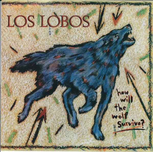 Los Lobos : How Will The Wolf Survive? (CD, Album, RE)