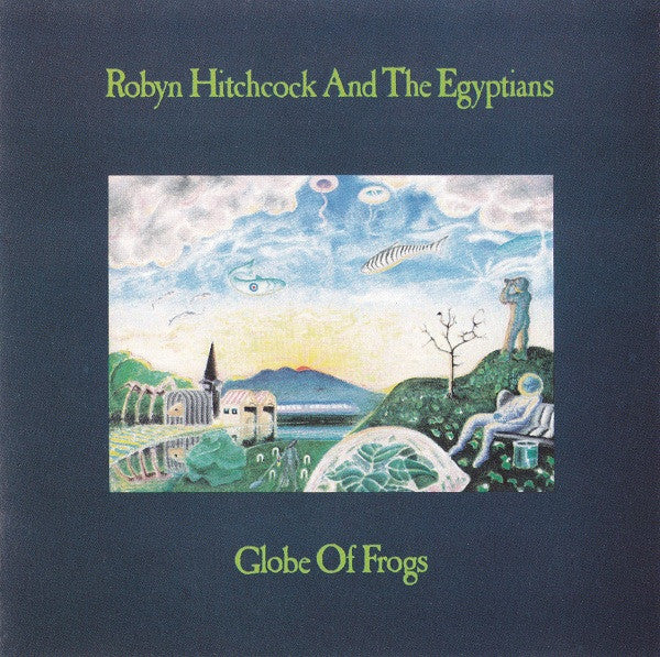 Robyn Hitchcock And The Egyptians* : Globe Of Frogs (CD, Album)