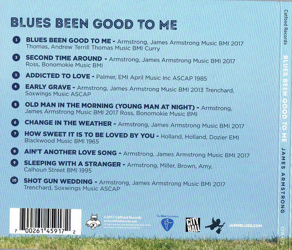 James Armstrong : Blues Been Good to Me (CD, Album)