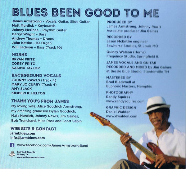 James Armstrong : Blues Been Good to Me (CD, Album)