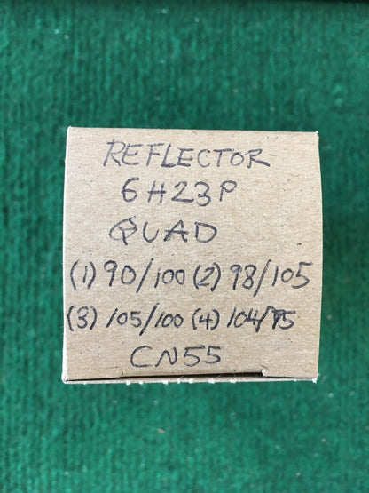 Reflector * 6H23P Tubes * Quad * Tested 90/100 98/105 105/100 104/95