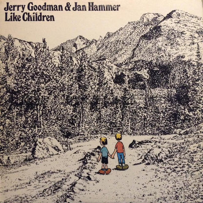 Jerry Goodman & Jan Hammer : Like Children (LP, Album)
