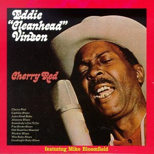 Eddie "Cleanhead" Vinson Featuring Mike Bloomfield : Cherry Red (CD, Album, RE)
