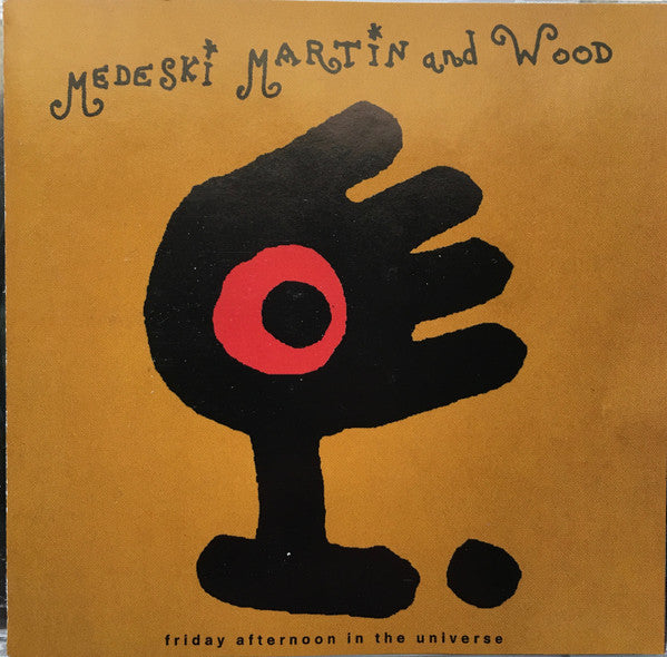 Medeski Martin and Wood* : Friday Afternoon In The Universe (CD, Album, Club)
