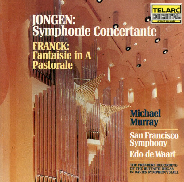 Jongen* / Franck*, Michael Murray (4), San Francisco Symphony, Edo de Waart : Symphonie Concertante / Fantasie / Pastorale (CD, Album)