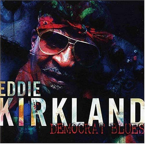 Eddie Kirkland : Democrat Blues (2xCD, Album)