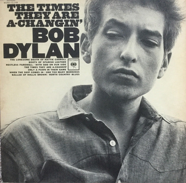 Bob Dylan : The Times They Are A-Changin' (LP, Album, Mono, RP, Pit)