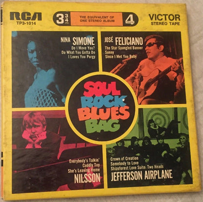 José Feliciano, Jefferson Airplane, Nina Simone, Harry Nilsson : Soul Rock Blues Bag  (Reel, 4tr Stereo, 7" Reel, Comp)