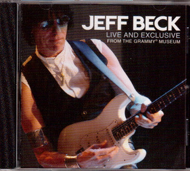 Jeff Beck : Live And Exclusive From The Grammy Museum (CD, Album)