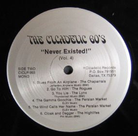Various : The Cicadelic 60's "Never Existed!" (Vol. 4) (LP, Comp, Mono)