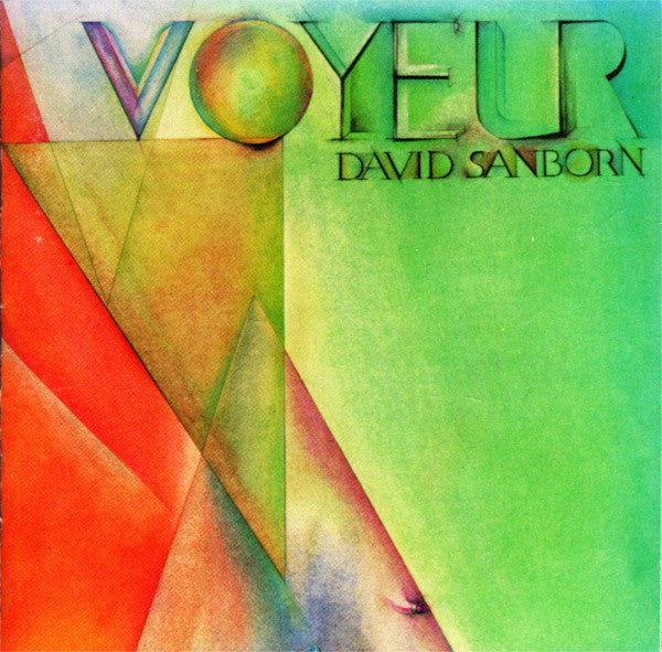 David Sanborn : Voyeur (CD, Album, RE)