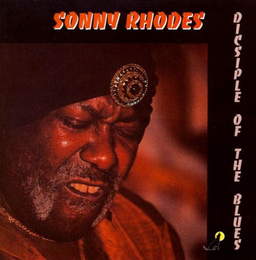 Sonny Rhodes : Disciple Of The Blues (CD, Album)