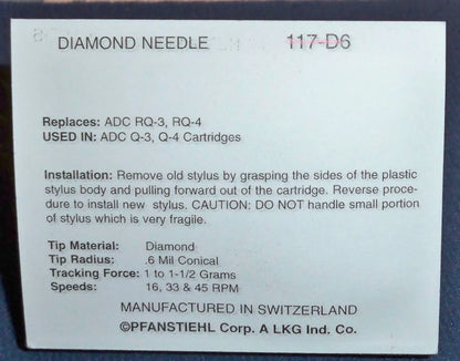 0117-D6 Pfanstiehl * ADC Q3 and Q4 Stylus