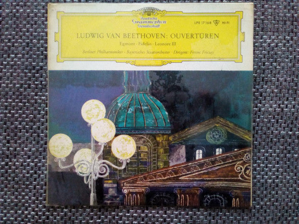 Ludwig van Beethoven – Berliner Philharmoniker · Bayerisches Staatsorchester · Ferenc Fricsay : Ouvertüren: Egmont · Fidelio · Leonore III (10", Comp, Mono)