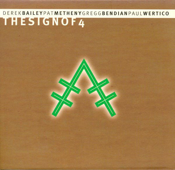 Derek Bailey, Pat Metheny, Gregg Bendian, Paul Wertico : The Sign Of 4 (3xCD, Album)