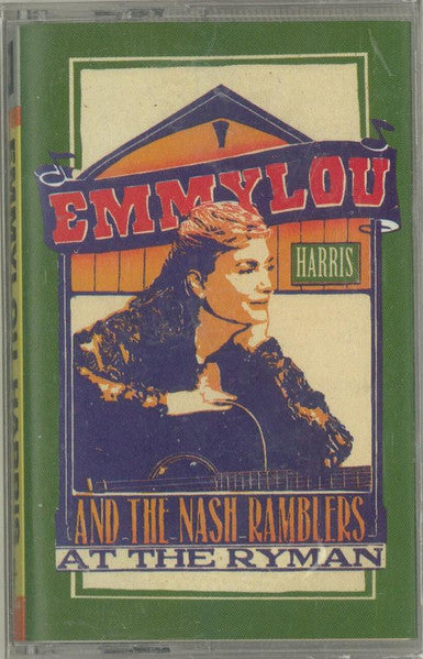 Emmylou Harris And The Nash Ramblers : At The Ryman (Cass, Album, SR )