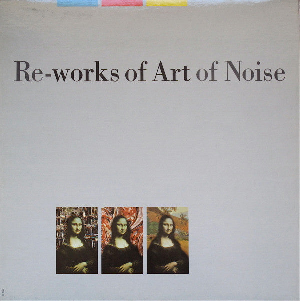The Art Of Noise : Re-works Of Art Of Noise (LP, Comp)