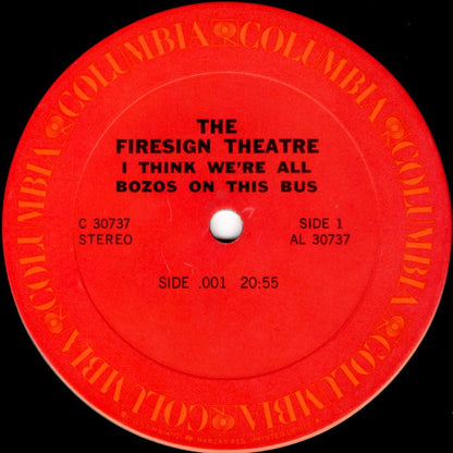 The Firesign Theatre : I Think We're All Bozos On This Bus (LP, Album, Ter)