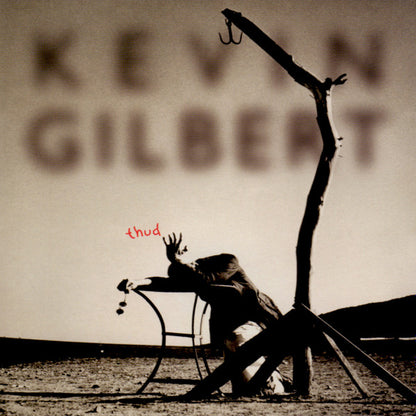 Kevin Gilbert : Thud (CD, Album)