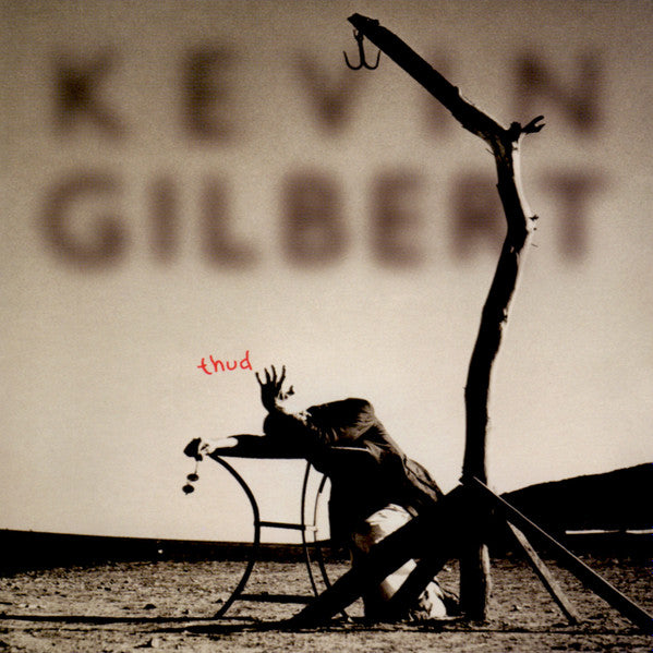 Kevin Gilbert : Thud (CD, Album)