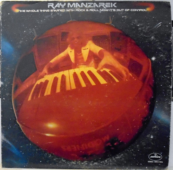 Ray Manzarek : The Whole Thing Started With Rock & Roll Now It's Out Of Control (LP, Album, Ter)