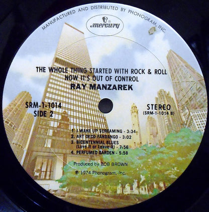 Ray Manzarek : The Whole Thing Started With Rock & Roll Now It's Out Of Control (LP, Album, Ter)