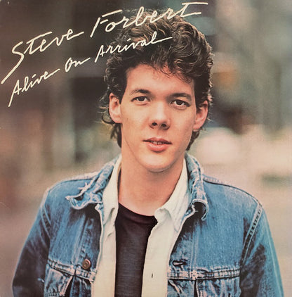 Steve Forbert : Alive On Arrival (LP, Album, San)