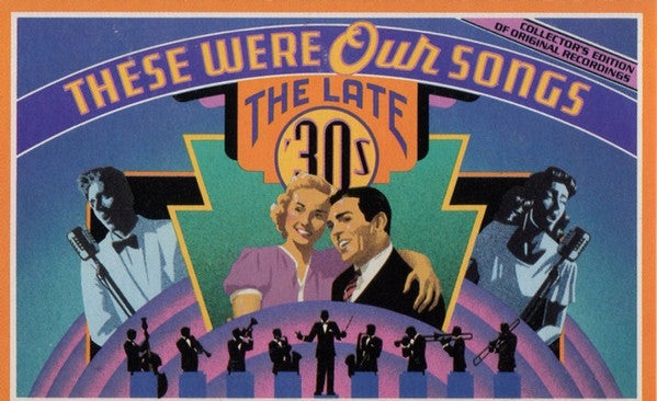Various : These Were Our Songs - The Late '30s (3xCass, Comp)