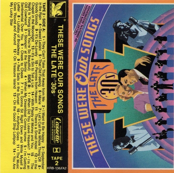 Various : These Were Our Songs - The Late '30s (3xCass, Comp)
