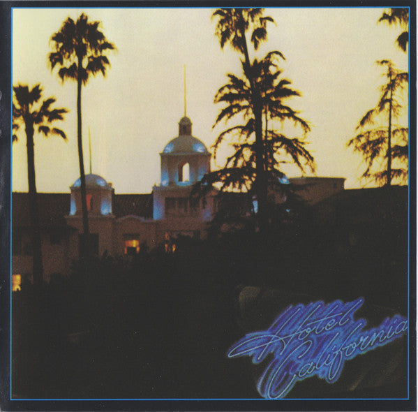 Eagles : Hotel California (CD, Album, RE, RM)