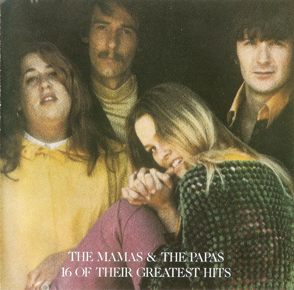 The Mamas & The Papas : 16 Of Their Greatest Hits (CD, Comp, Club, RE, RM, CRC)